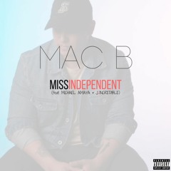 Miss Independent [Single Version] (feat. Michael Amaya & J2Incredible)