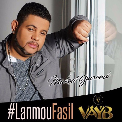 Lanmou Fasil (feat. Mickael Guirand) VAYB