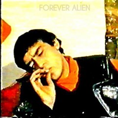 FOREVER ALIEN - We're Out Of Time