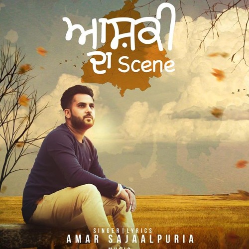 Aashiqui Da Scene - Amar Sajaalpuria ft Jugraj Rainkh (New Song 2017)