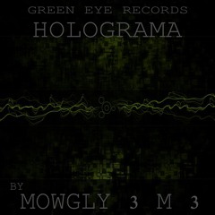 Mowgly3 M 3 Holograma Original Mix Prev
