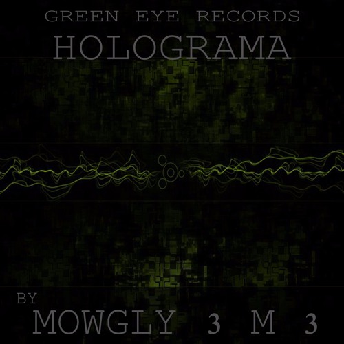 Mowgly3 M 3 Holograma Original Mix Prev