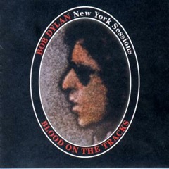 Bob Dylan - You're A Big Girl Now (Original New York Session)