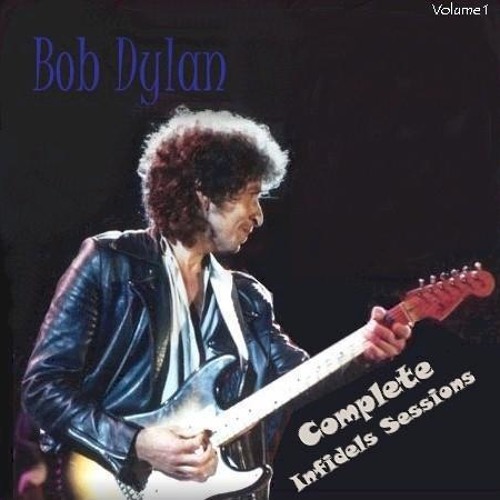 bob dylan the 1983 infidels sessions