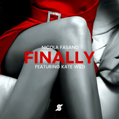 Nicola Fasano Feat Kate Wild - Finally (Miami Rockets Edit)Top 10 Beatport Chart