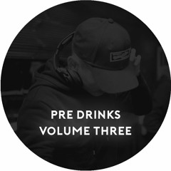 Pre Drinks - Volume 3