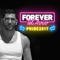 Udi Dadush -  Forever Tel Aviv Pride 2017
