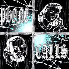 Phonecalls (prod . Hugo2turnt)