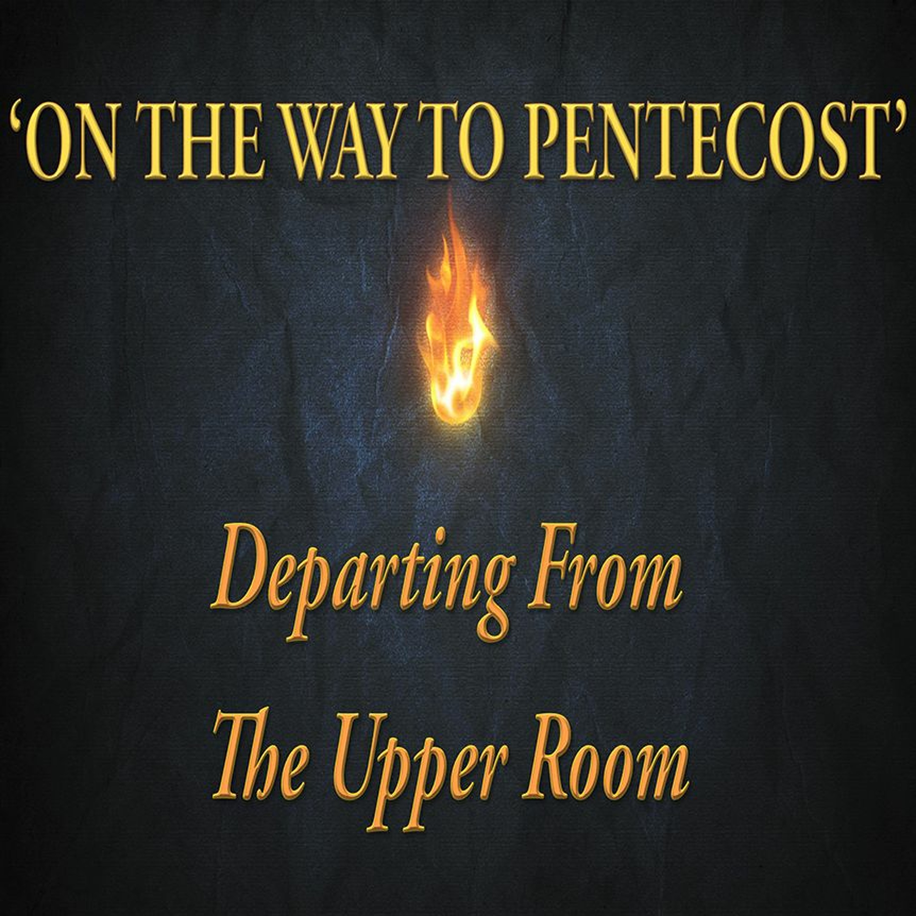 06-04-2017  -  "Departing The Upper Room Part 1"  -  Pastor Bill