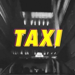 Taxi (Prod. Pioneers)