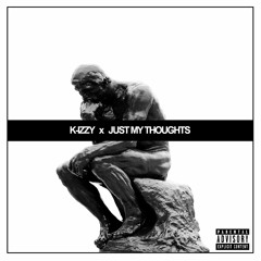 Just My Thoughts prod. by Ty Rose