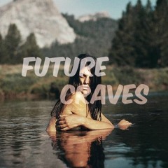 future  craves