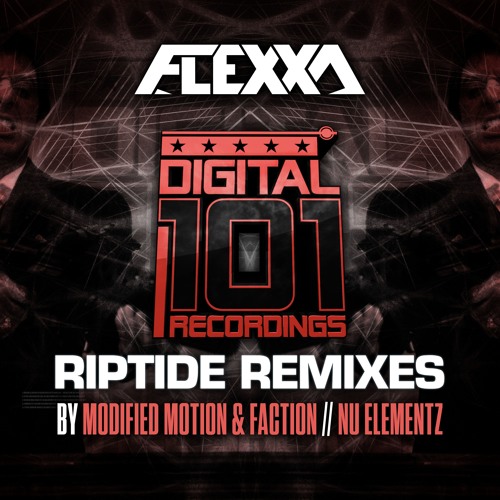 Flexxa - Riptide 'The Remixes' ( Modified Motion & Faction, Nu Elementz )