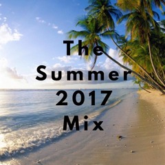 The Summer 2017 Mix