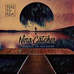 Mix Nina Catcher/Respect to Universe/2017/06/03