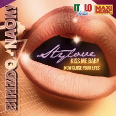 Stylove Feat. Naoky - Now Close Your Eyes