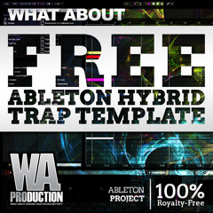 FREE Ableton Hybrid Trap Template | Royalty Free Project