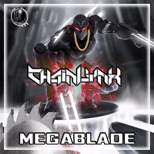 ChainLynx - MEGABLADE [Shadow Phoenix Exclusive]