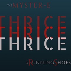 THE MYSTER-E : THRICE