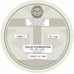 ASM002A - 'Solid Foundation' feat. Dan I Locks (Disco 12" Mix)