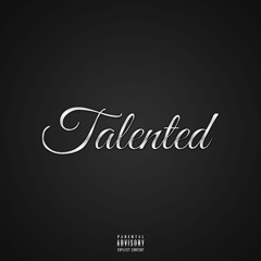 TALENTED Feat. Kurl (Prod. by Scottie Flame$)