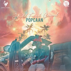 POPCAAN - STILL FEEL GOOD [RAW] [UNRULY PARTY RIDDIM]