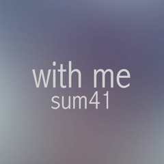 with me - sum41 [acoustic cover]