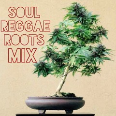 SOUL REGGAE ROOTS MIX