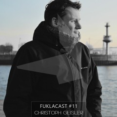 FUKLACAST #11 | Christoph Geisler