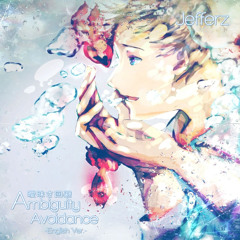 【Jefferz】 Ambiguity Avoidance (English Cover) (曖昧さ回避) 【Police Piccadilly】
