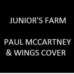 Junior's Farm (Paul McCartney & Wings Cover)