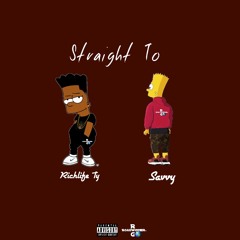 Straight To (Feat. Savvÿ)
