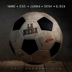 La Nena featuring Juanka, Gotay & El Sica