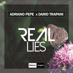 Adriano Pepe x Dario Trapani - Real Lies (Original Mix)
