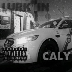 Caly - Lurk'in ( Prod By. Tastics )