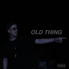 Old Thing
