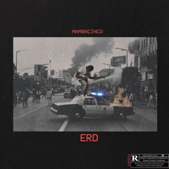 Mamba Cinco- ERD (prod by. Skea Drummer)