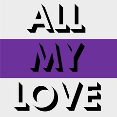All My Love