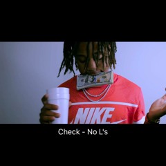 Check - No L's