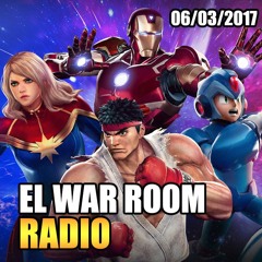 06-03-2017 - Dark Universe, New Mutants, GoT y Marvel Vs Capcom - El War Room Radio