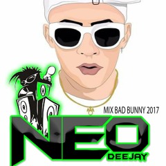 Deejay Neo Luis Recabarren - Mix Bad Bunny (LatinTrapMix) 2017