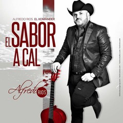 El Sabor A Cal-El Komander(Corridos 2017)