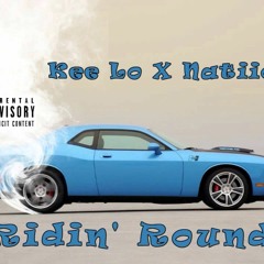 Kee Lo X Natiion - Ridin' Round