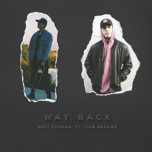 Way Back (feat. Cam Meekins)