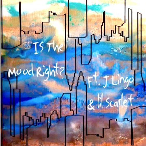 Is The Mood Right? (G&E, feat. J Lingo & lil scarlet)