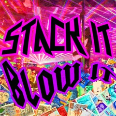 Stack It Blow It