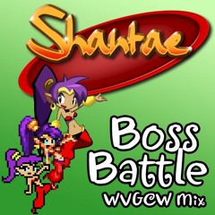 Shantae - Boss Battle [WVGCW Mix]
