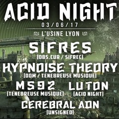 [DJ Set] Sifres @ Acid Night Lyon (FR) 030617