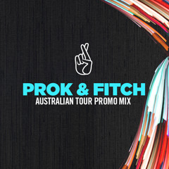Prok & Fitch Australian Promo Mix