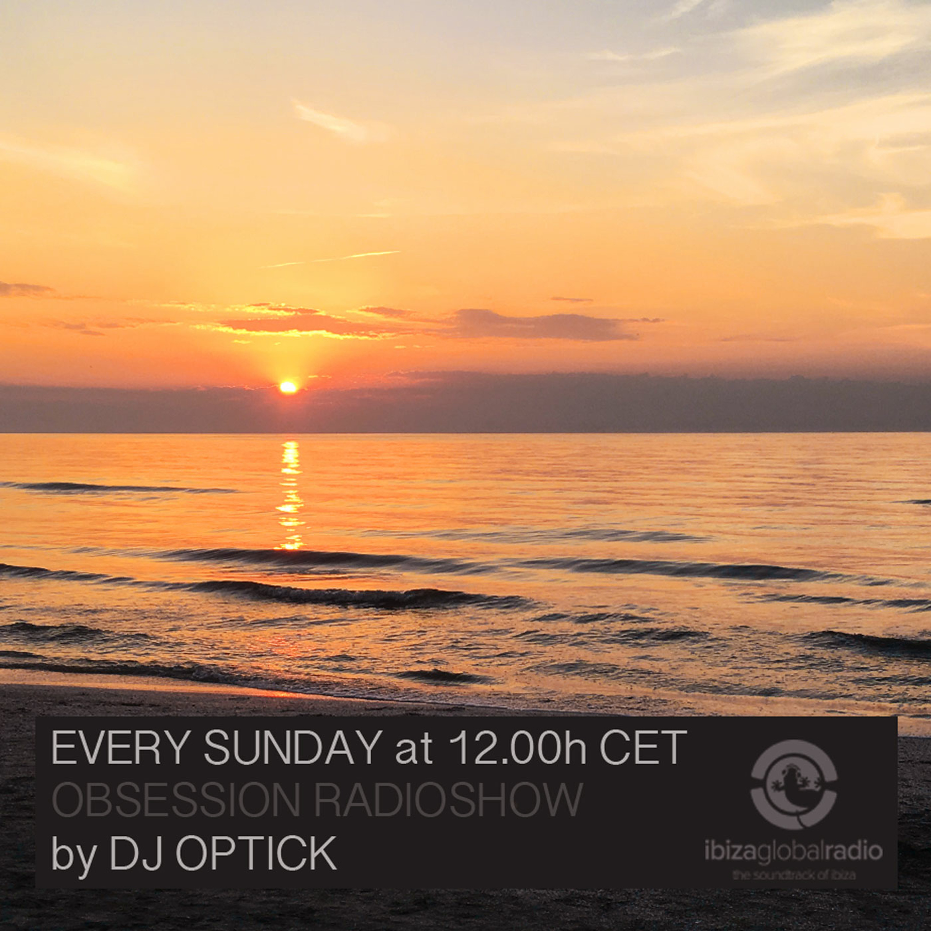 Dj Optick - Obsession - Ibiza Global Radio